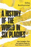 A History of the World in Six Plagues A History of the World in Six Plagues