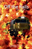 Off the Rails Off the Rails