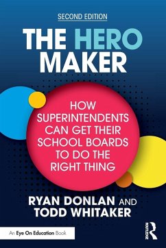 The Hero Maker - Donlan, Ryan (Indiana State University, USA); Whitaker, Todd (Indiana State University, USA)