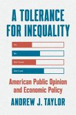 A Tolerance for Inequality A Tolerance for Inequality