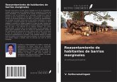 Reasentamiento de habitantes de barrios marginales Reasentamiento de habitantes de barrios marginales