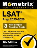 LSAT Prep 2025-2026 - 3 Full-Length Practice Tests, LSAT Secrets Study Guide and Exam Review Book with Detailed Answer Explanations LSAT Prep 2025-2026 - 3 Full-Length Practice Tests, LSAT Secrets Study Guide and Exam Review Book with Detailed Answer Explanations
