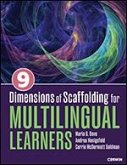 Nine Dimensions of Scaffolding for Multilingual Learners Nine Dimensions of Scaffolding for Multilingual Learners