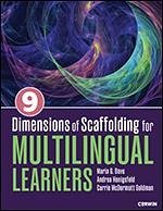 Cover Nine Dimensions of Scaffolding for Multilingual Learners