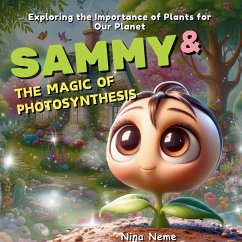 Sammy and the Magic of Photosynthesis - Neme, Nina