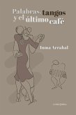 Palabras, tangos y el último café Palabras, tangos y el último café