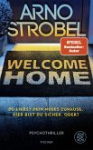 Welcome Home - Du liebst dein neues Zuhause. Hier bist du sicher. Oder? Welcome Home - Du liebst dein neues Zuhause. Hier bist du sicher. Oder?