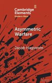 Asymmetric Warfare Asymmetric Warfare