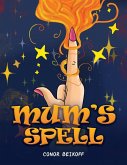 Mum's Spell