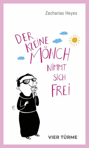 Der kleine Mönch nimmt sich frei Der kleine Mönch nimmt sich frei