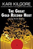 The Great Gold Record Heist The Great Gold Record Heist