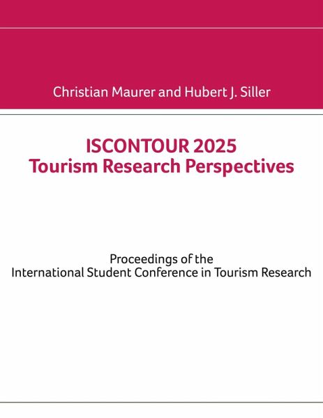 ISCONTOUR 2025 Tourism Research Perspectives ISCONTOUR 2025 Tourism Research Perspectives