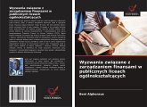 Wyzwania zwi¿zane z zarz¿dzaniem finansami w publicznych liceach ogólnokszta¿c¿cych Wyzwania zwi¿zane z zarz¿dzaniem finansami w publicznych liceach ogólnokszta¿c¿cych