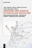 Grenzen der Künste im digitalen Zeitalter (eBook, ePUB)