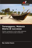 Terengganu, Malesia Storia di successo