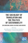 The Sociology of Translation and the Politics of Sustainability The Sociology of Translation and the Politics of Sustainability