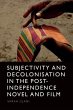 Subjectivity and Decolonisation in the... - Bild 1
