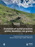 Evolution of burial practices within Neolithic cist graves Evolution of burial practices within Neolithic cist graves