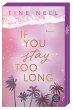If You Stay Too Long / Resort Pureza... - Bild 1