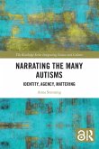 Narrating the Many Autisms Narrating the Many Autisms