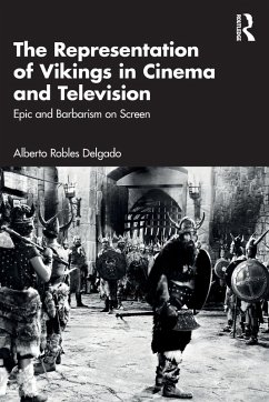The Representation of Vikings in Cinema and Television - Robles Delgado, Alberto
