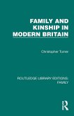 Family and Kinship in Modern Britain Family and Kinship in Modern Britain