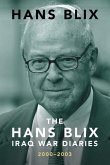 The Hans Blix Iraq War Diaries The Hans Blix Iraq War Diaries