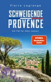 Schweigende Provence Schweigende Provence