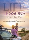 Life Lessons from the Car Life Lessons from the Car