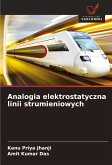 Analogia elektrostatyczna linii strumieniowych Analogia elektrostatyczna linii strumieniowych