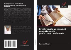 Kreatywno¿¿ w edukacji projektowania graficznego w Omanie - Alhajri, Salman