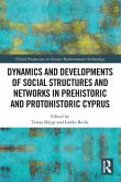 Dynamics and Developments of Social Structures and Networks in Prehistoric and Protohistoric Cyprus