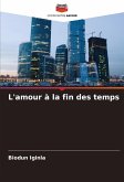 L'amour à la fin des temps L'amour à la fin des temps