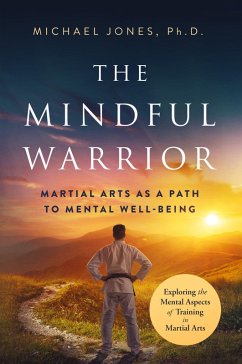 The Mindful Warrior - Jones, Michael