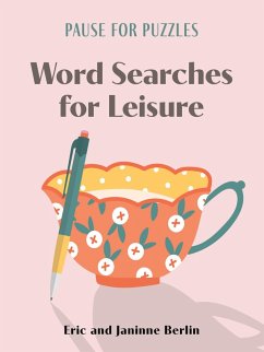 Pause for Puzzles: Word Searches for Leisure - Berlin, Eric; Berlin, Janinne
