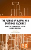 The Future of Humans and Emotional Machines The Future of Humans and Emotional Machines
