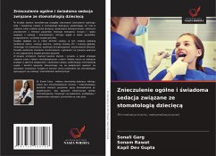 Cover Znieczulenie ogólne i ¿wiadoma sedacja zwi¿zane ze stomatologi¿ dzieci¿c¿