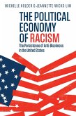 The Political Economy of Racism The Political Economy of Racism