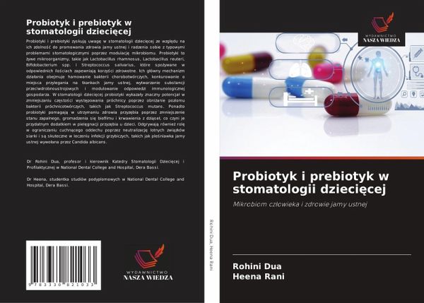 Probiotyk i prebiotyk w stomatologii dzieci¿cej