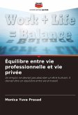 Équilibre entre vie professionnelle et vie privée Équilibre entre vie professionnelle et vie privée