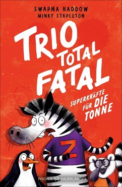 Cover Trio total fatal: Superkräfte für die Tonne
