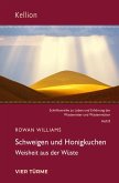 Schweigen und Honigkuchen Schweigen und Honigkuchen