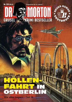 Cover Dr. Morton 126: Höllenfahrt nach Berlin