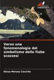 Verso una fenomenologia del simbolismo delle fiabe scozzesi Verso una fenomenologia del simbolismo delle fiabe scozzesi