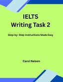 IELTS Writing Task 2 (eBook, ePUB) IELTS Writing Task 2 (eBook, ePUB)