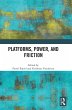 Platforms, Power, and Friction - Bild 1