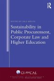Sustainability in Public Procurement, Corporate Law and Higher Education