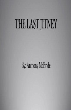 THE LAST JITNEY - Mcbride, Anthony