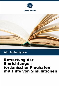 Cover Bewertung der Einrichtungen jordanischer Flughäfen mit Hilfe von Simulationen