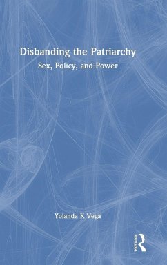Disbanding the Patriarchy - Vega, Yolanda K